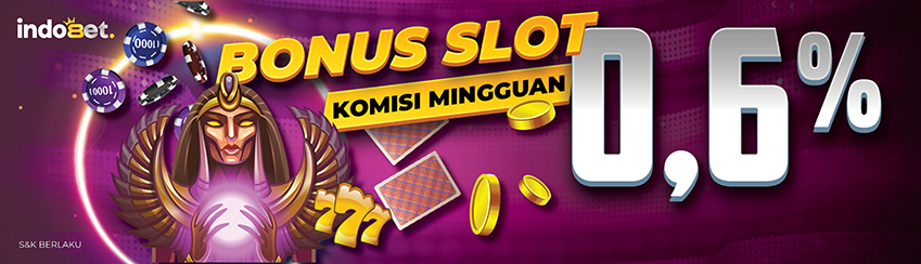 KOMISI MINGGUAN 0.6% SLOT
